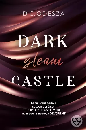 D.C. Odesza - Dark Castle, Tome 1 : Dark gleam Castle